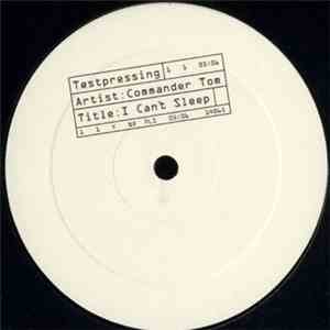 Commander Tom - I Can't Sleep download free
