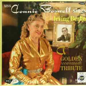 Connee Boswell - Connee Boswell Sings Irving Berlin - A Golden Anniversary Tribute download free