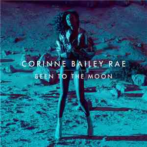 Corinne Bailey Rae - Been to the Moon download free
