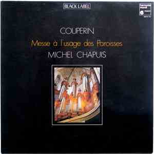 Couperin - Michel Chapuis - Messe À L'Usage Des Paroisses download free