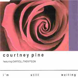 Courtney Pine - I'm Still Waiting download free