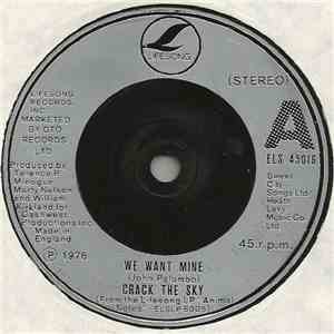 Crack The Sky - We Want Mine download free