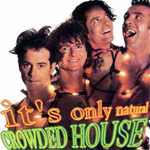 Crowded House - It's Only Natural download free