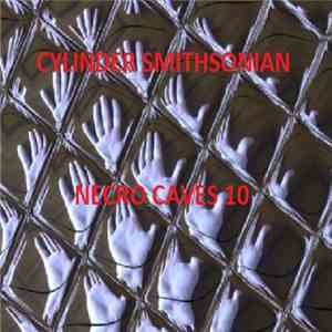 Cylinder Smithsonian - Necro Caves 10 download free