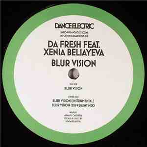 Da Fresh Feat. Xenia Beliayeva - Blur Vision download free