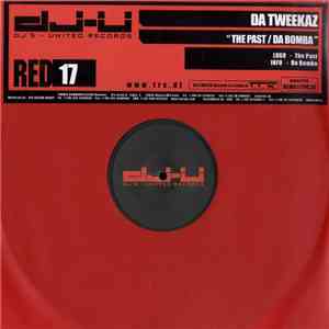 Da Tweekaz - The Past / Da Bomba download free