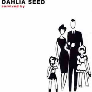 Dahlia Seed - Survived By download free