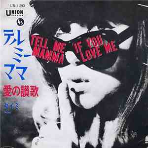 Daimi - Tell Me, Mamma / If You Love Me download free