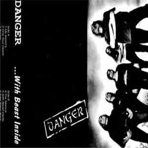 Danger  - ...With Beast Inside download free