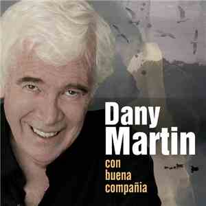Dany Martin  - Con Buena Compañía download free