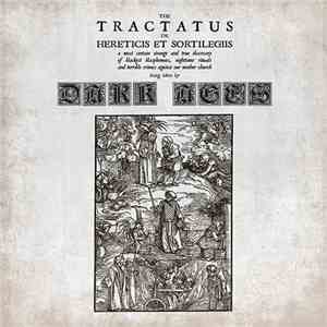 Dark Ages  - The Tractatus De Hereticis Et Sortilegiis download free