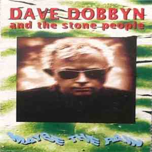 Dave Dobbyn & The Stone People - Maybe The Rain download free