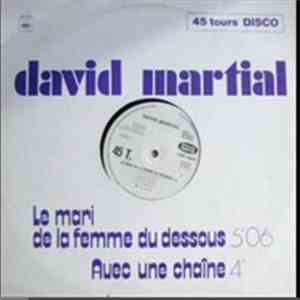 David Martial - Le Mari De La Femme Du Dessous / Avec Un Chaîne download free