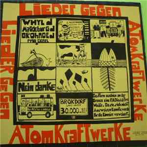 De Likedelers, VSK Musik-Gruppe, Arno Fries, Dirk & Michael, C. P. Lieckfeld - Lieder Gegen Atomkraftwerke download free
