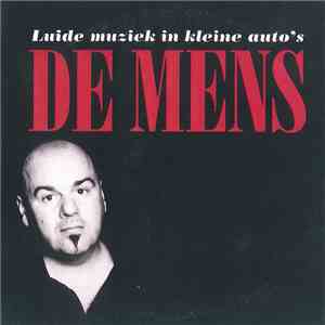 De Mens - Luide Muziek In Kleine Auto's download free