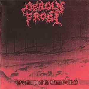 Deadly Frost - The Triumph Of The Damned Cross download free