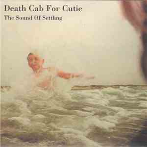 Death Cab For Cutie - The Sound Of Settling download free