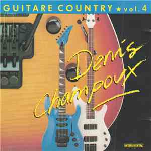 Denis Champoux - Vol. 4 Guitare Country download free