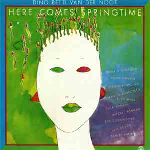 Dino Betti Van Der Noot - Here Comes Springtime download free