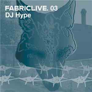 DJ Hype - FabricLive. 03 download free