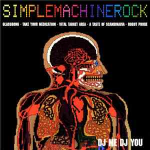 DJ Me DJ You - Simplemachinerock download free