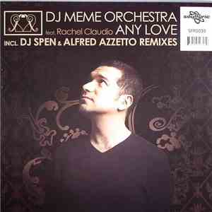 DJ Meme Orchestra featuring Rachel Claudio - Any Love download free