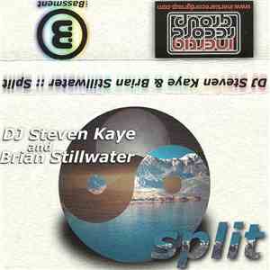DJ Steven Kaye & Brian Stillwater - Split download free