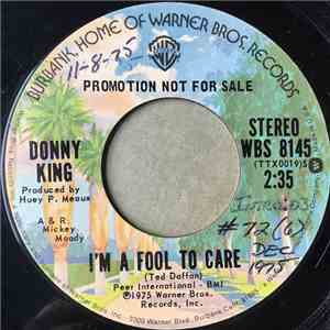 Donny King - I'm A Fool To Care download free