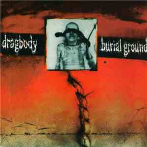 Dragbody / Burial Ground  - Dragbody / Burial Ground Split download free