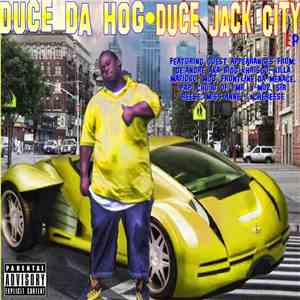 Duce Da Hog - Duce Jack City download free