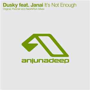 Dusky  Feat. Janai - It's Not Enough download free