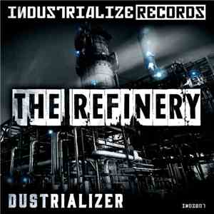 Dustrializer - The Refinery download free