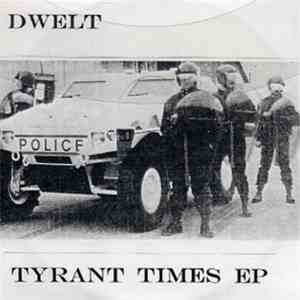 Dwelt - Tyrant Times download free