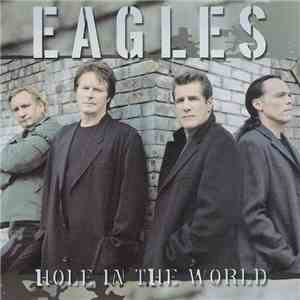 Eagles - Hole In The World download free
