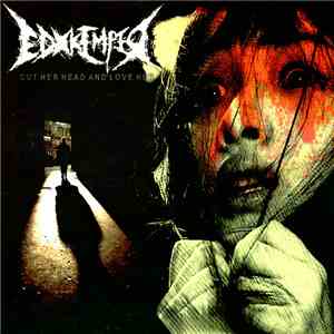 EDxKEMPER - Cut Her Head And Love Her download free