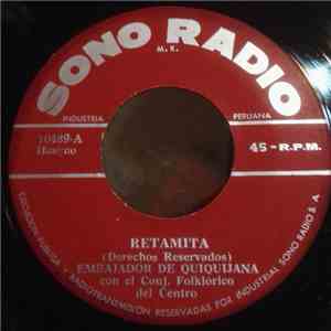 El Embajador De Quiquijana Con El Conj. Folklórico Del Centro / Conj. Folklorico Del Peru - Retamita / Urtipucha download free