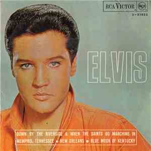Elvis Presley - Memphis Tennessee / Down By The Riverside & When The Saints Go Marching In / New Orleans / Blue Moon Of Kentucky download free