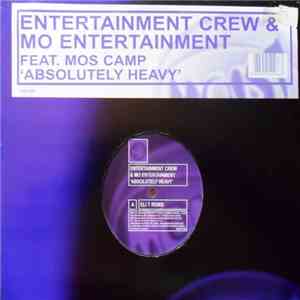Entertainment Crew & Mo Entertainment - Absolutely Heavy download free