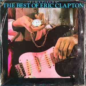 Eric Clapton - Time Pieces - The Best Of Eric Clapton download free