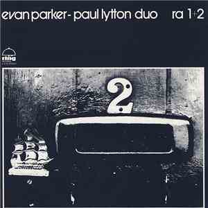 Evan Parker-Paul Lytton Duo - Ra 1+2 download free