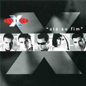 Excesso - Até Ao Fim download free