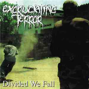 Excruciating Terror - Divided We Fall download free