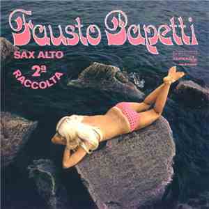 Fausto Papetti - Sax Alto 2a Raccolta download free