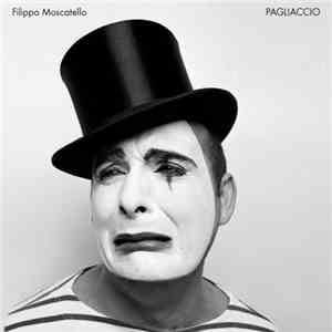 Filippo Moscatello - Pagliaccio download free