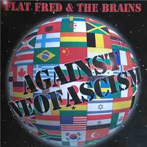 Flat Fred & The Brains - Against Neofascism download free