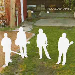 Fooled By April - Fooled By April download free