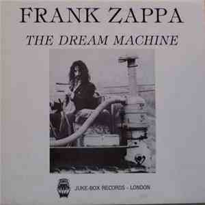 Frank Zappa - The Dream Machine - Live In Amsterdam 1971 download free