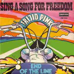 Frijid Pink - Sing A Song For Freedom download free
