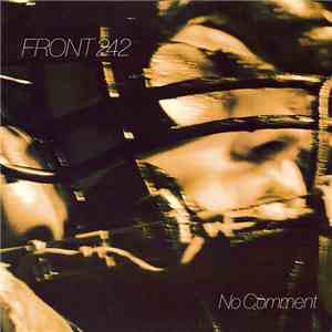 Front 242 - No Comment download free