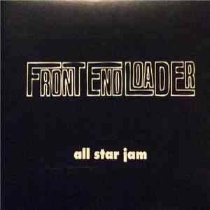 Front End Loader - All Star Jam download free